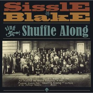 Sissle,Noble / Blake,Eubie / Browning,Harold - Sissle and Blake Sing Shuffle